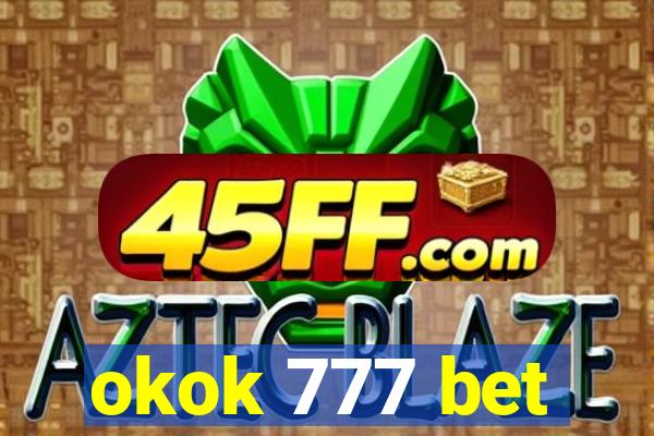 okok 777 bet